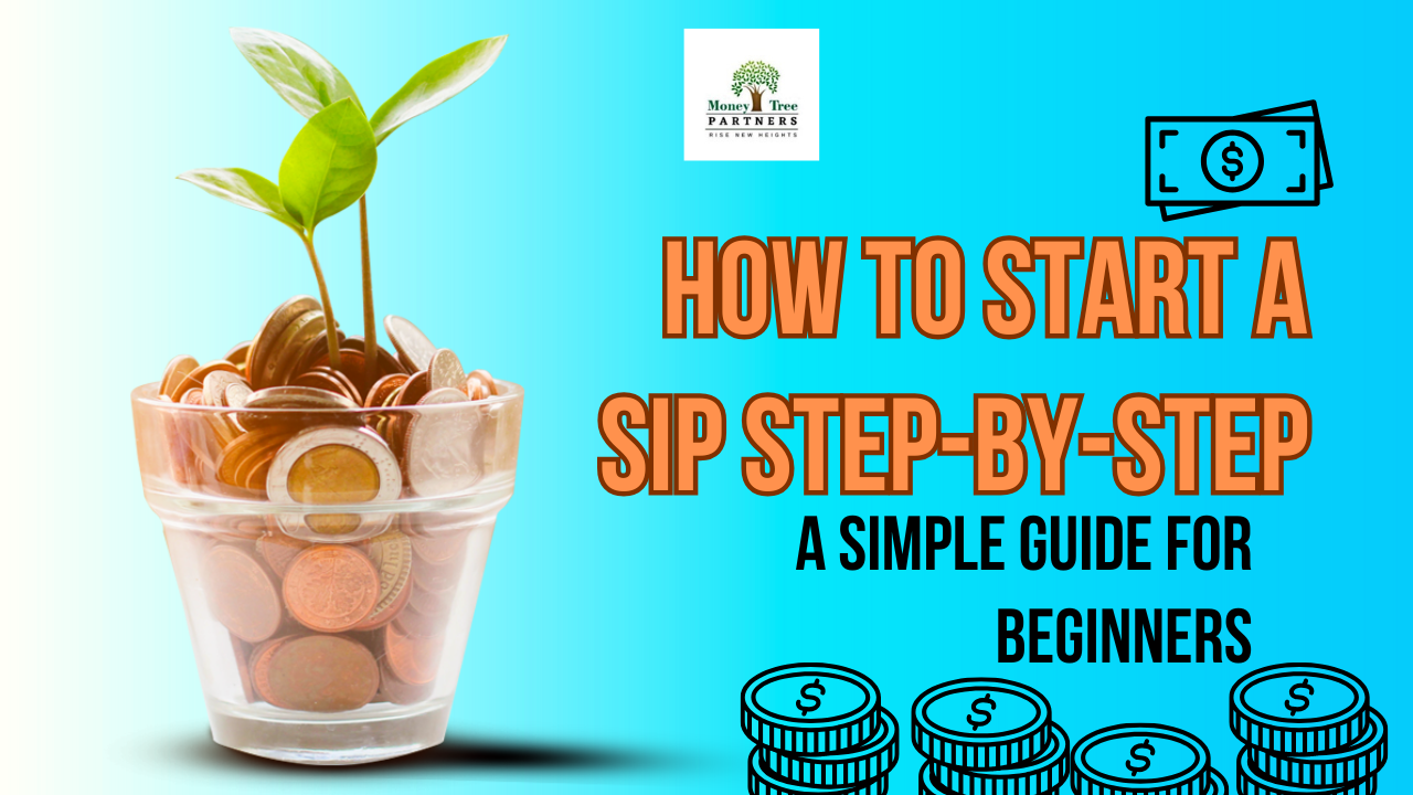 How to Start a SIP Step-by-Step: A Simple Guide for Beginners