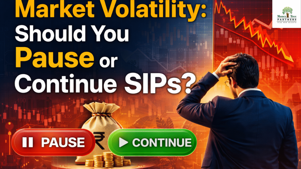 Market Volatility: Should You Pause or Continue SIPs?
